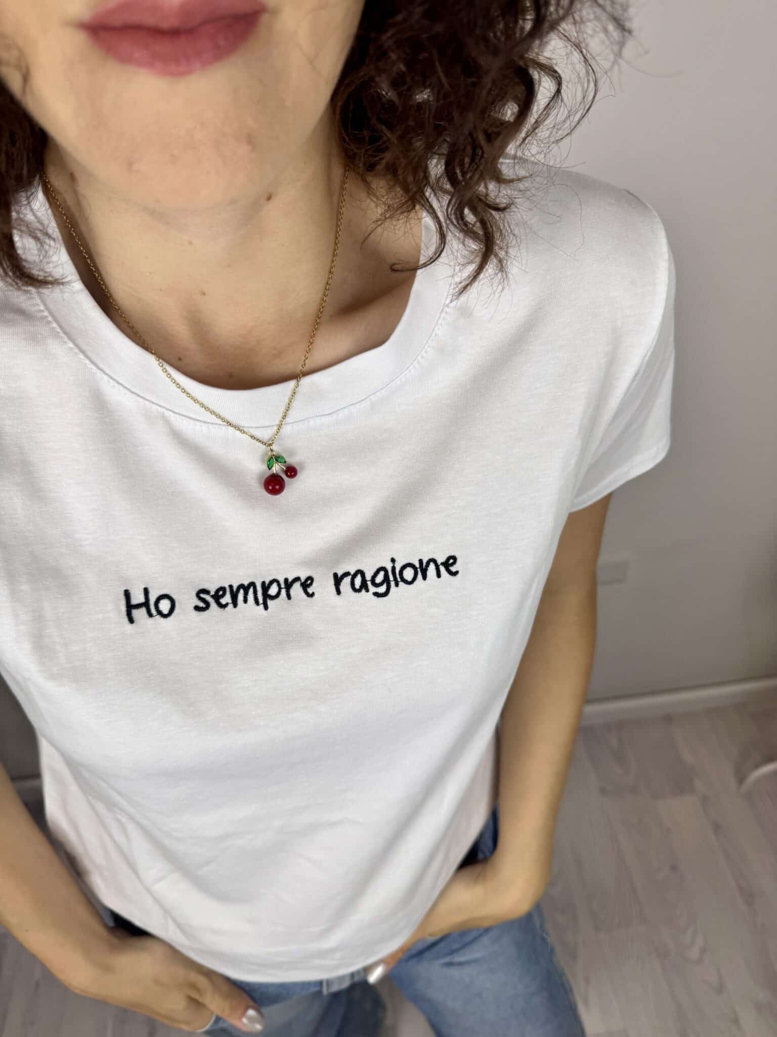 T-shirt Ho Sempre Ragione